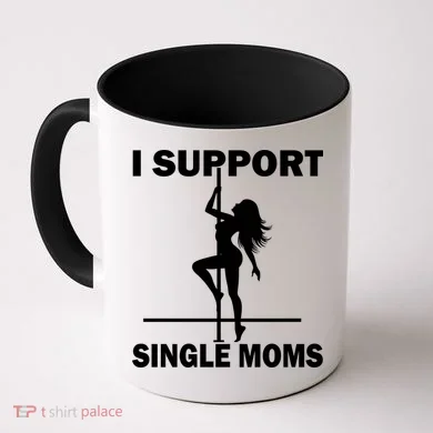 I Support Single Moms Coffee Mug