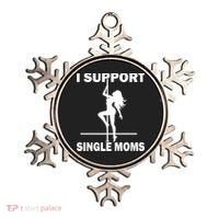I Support Single Moms Ornament thumb 0