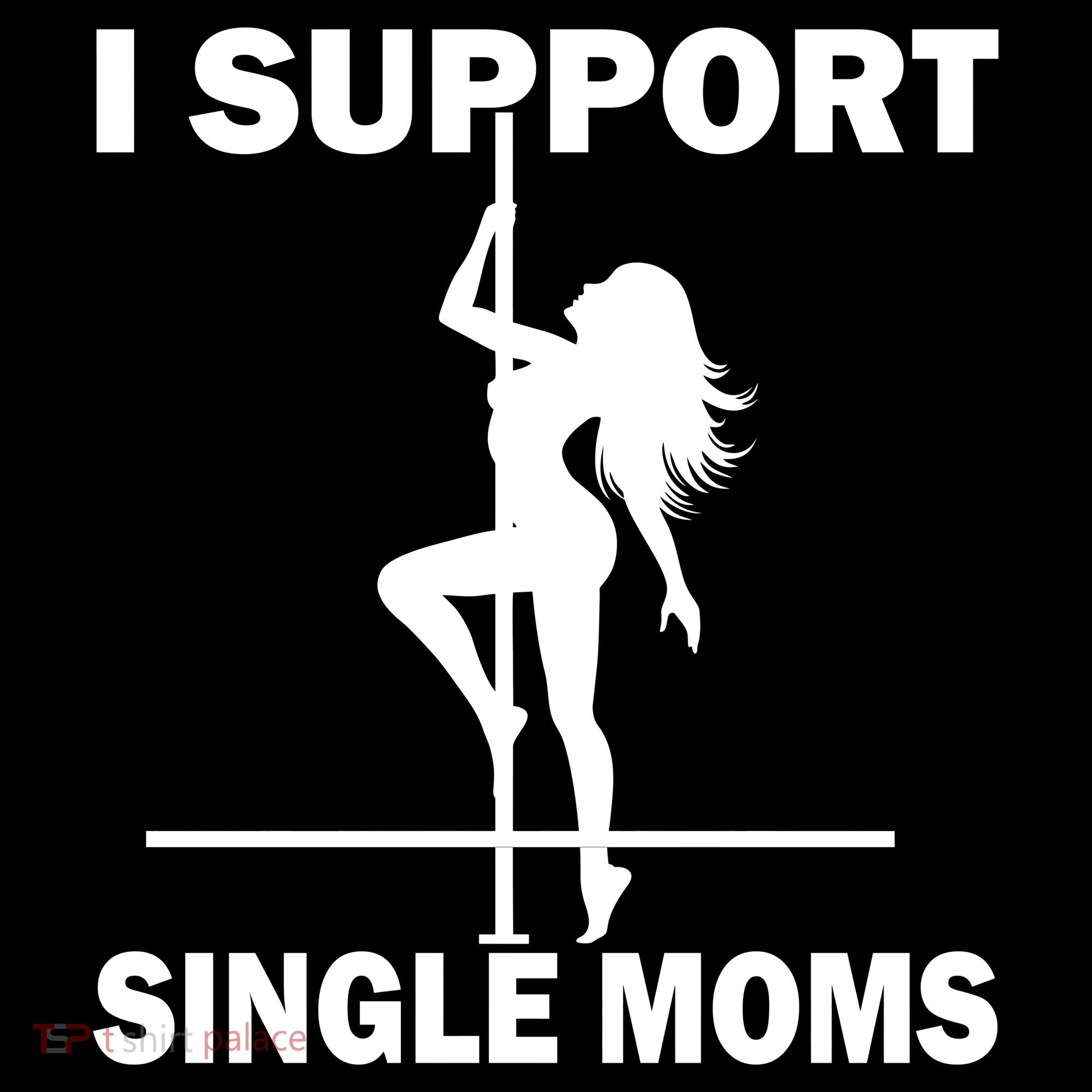 I Support Single Moms Women's Tank Top