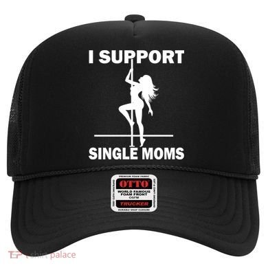 I Support Single Moms Hat