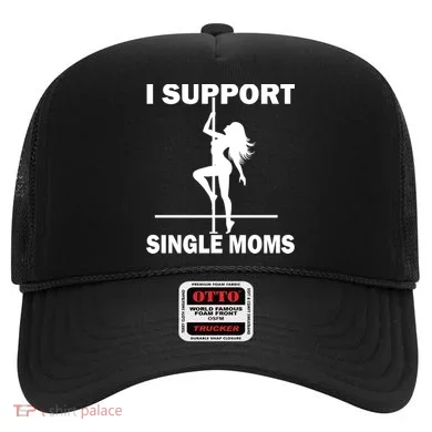 I Support Single Moms Hat