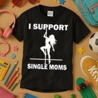 I Support Single Moms Kids T-Shirt thumb 3