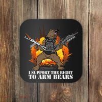 I Support The Right To Arm Bears Coaster thumb 0