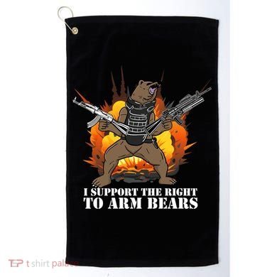 I Support The Right To Arm Bears Golf Towel