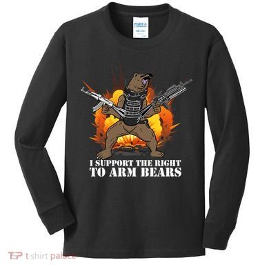 I Support The Right To Arm Bears Kids Long Sleeve Shirt