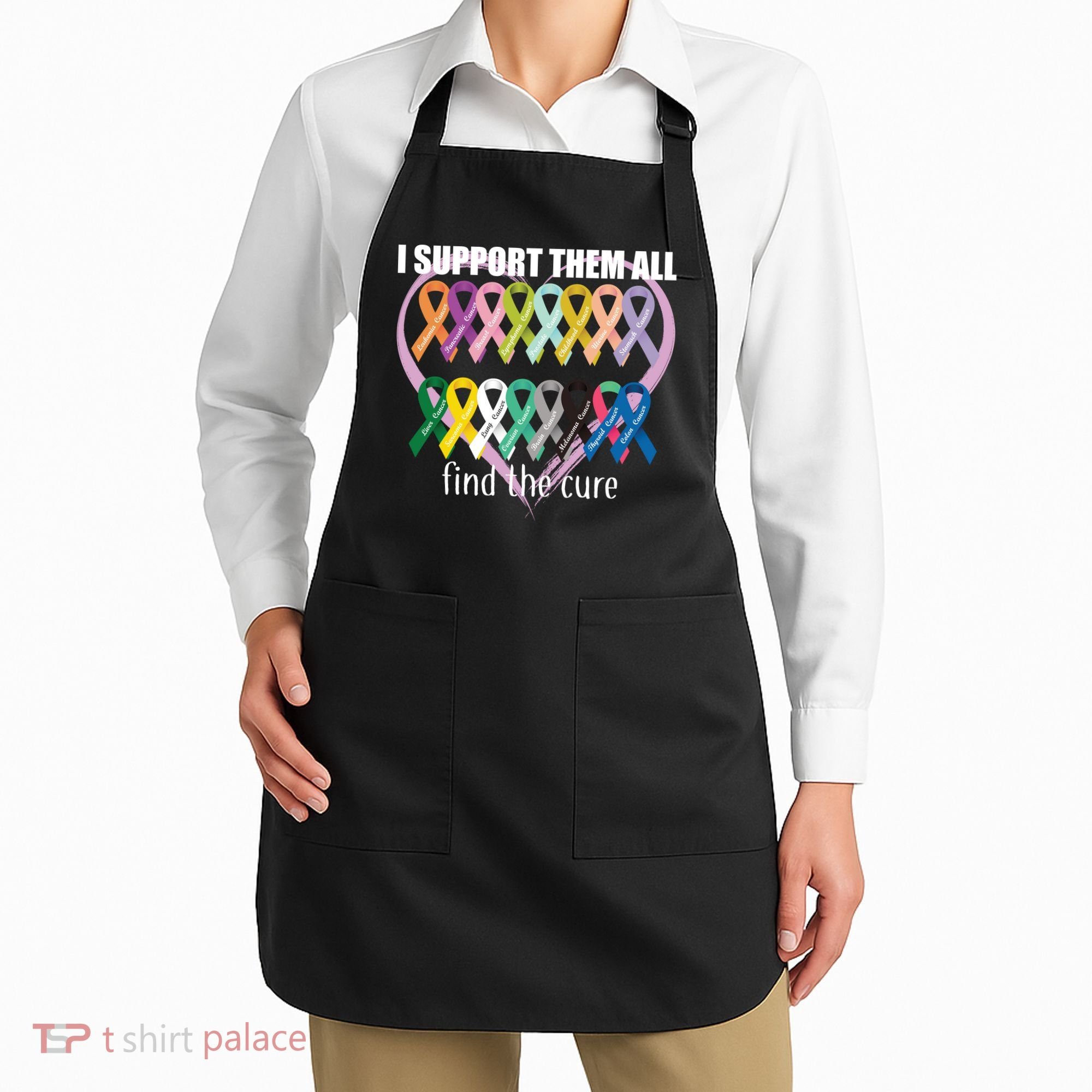I Support Them All Find A Cure Cancer Awareness Apron