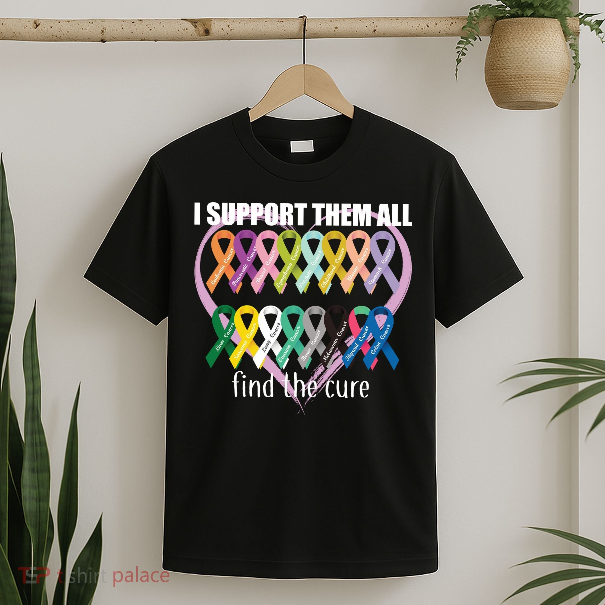 I Support Them All Find A Cure Cancer Awareness T-Shirt