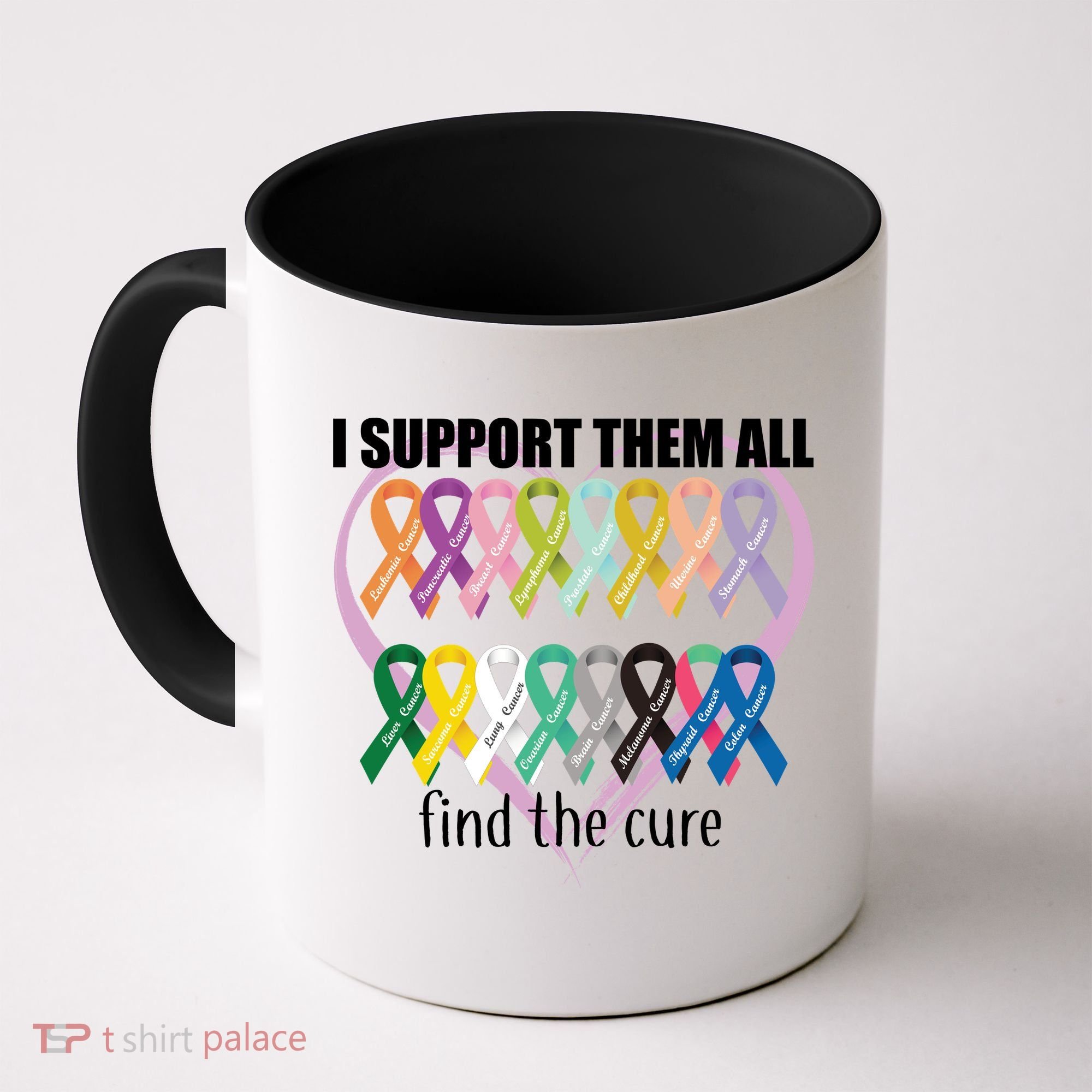 I Support Them All Find A Cure Cancer Awareness Coffee Mug
