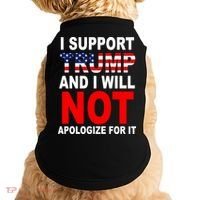 I Support Trump And Will Not Apologize For It Doggie Tank thumb 0