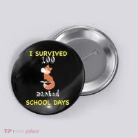 I Survived 100 Masked School Days  Button thumb 0