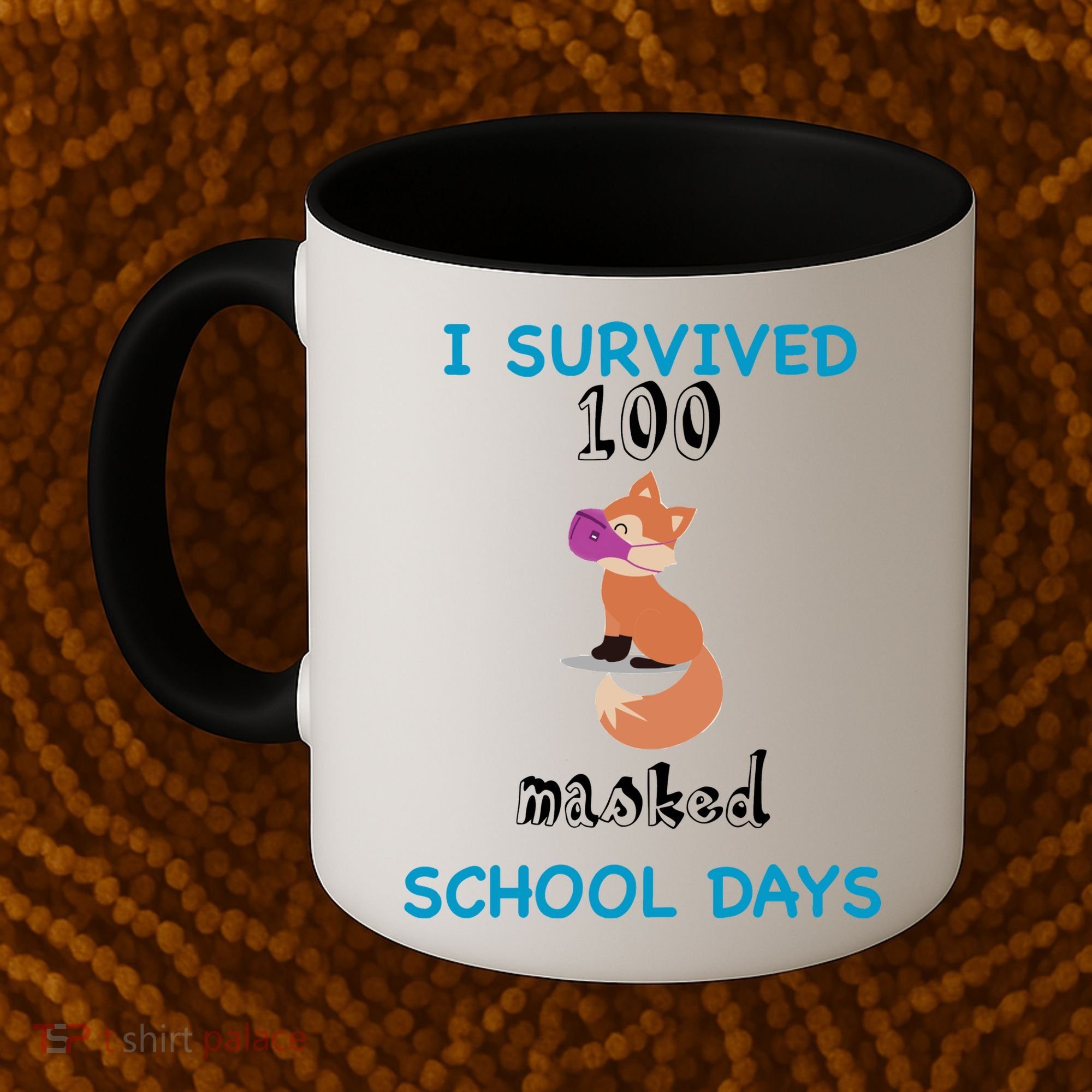 I Survived 100 Masked School Days Coffee Mug