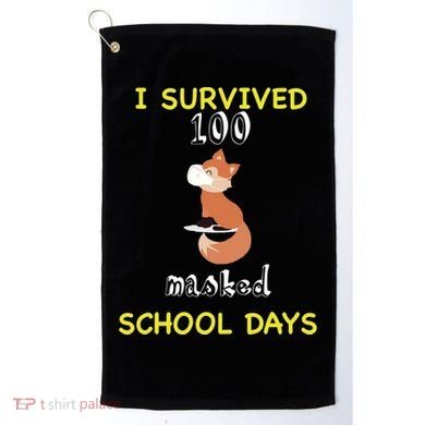 I Survived 100 Masked School Days Golf Towel