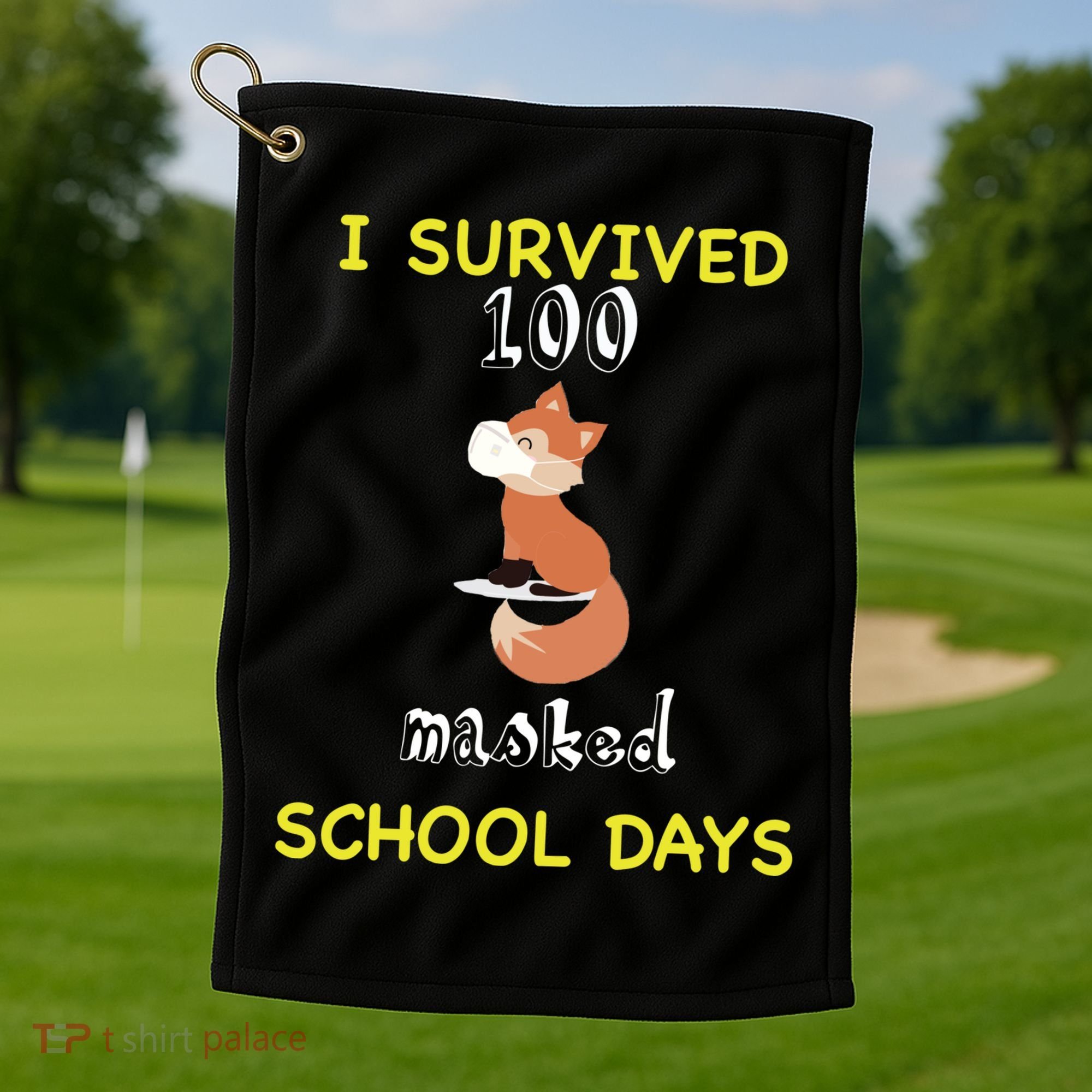 I Survived 100 Masked School Days Golf Towel