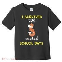 I Survived 100 Masked School Days  Toddler T-Shirt thumb 0
