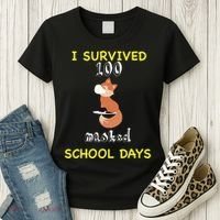 I Survived 100 Masked School Days  Women's T-Shirt thumb 3