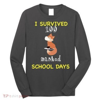 I Survived 100 Masked School Days Long Sleeve Shirt