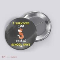 I Survived 100 Masked School Days Button thumb 0