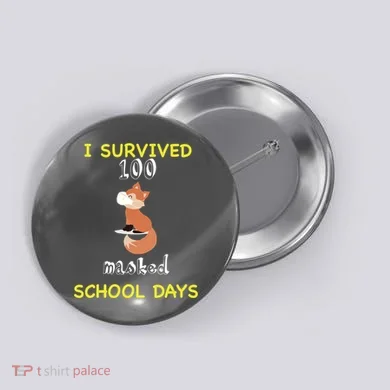 I Survived 100 Masked School Days Button