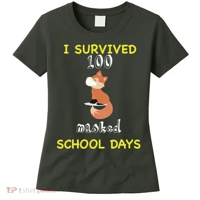 I Survived 100 Masked School Days Women's T-Shirt