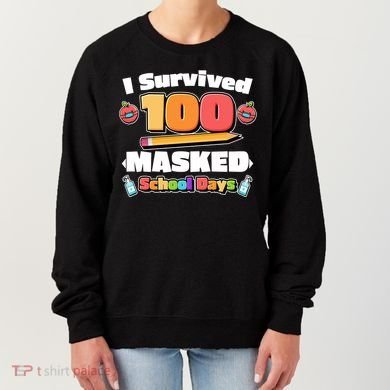 I Survived 100 Masked School Days Pandemic Learning Women's Sweatshirt