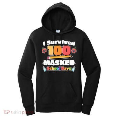 I Survived 100 Masked School Days Pandemic Learning Women's Hoodie