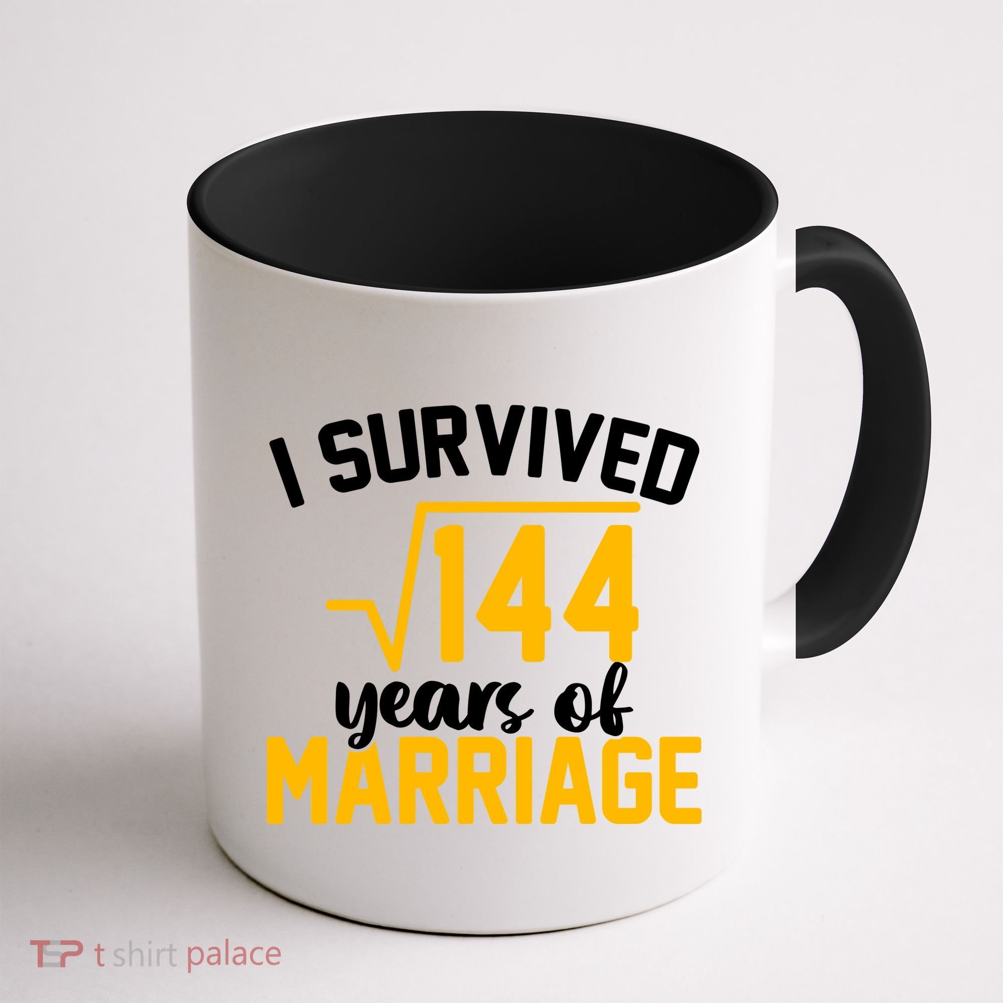 I Survived 144 Years Of Marriage Coffee Mug