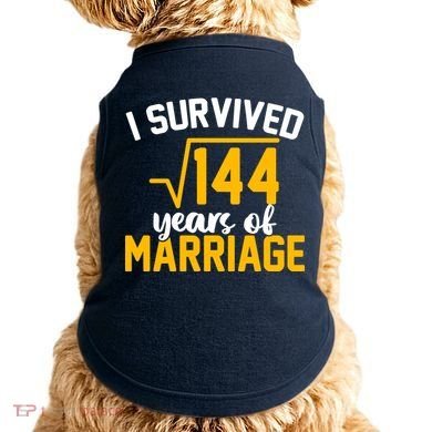 I Survived 144 Years Of Marriage Doggie Tank