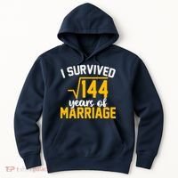 I Survived 144 Years Of Marriage Hoodie thumb 0