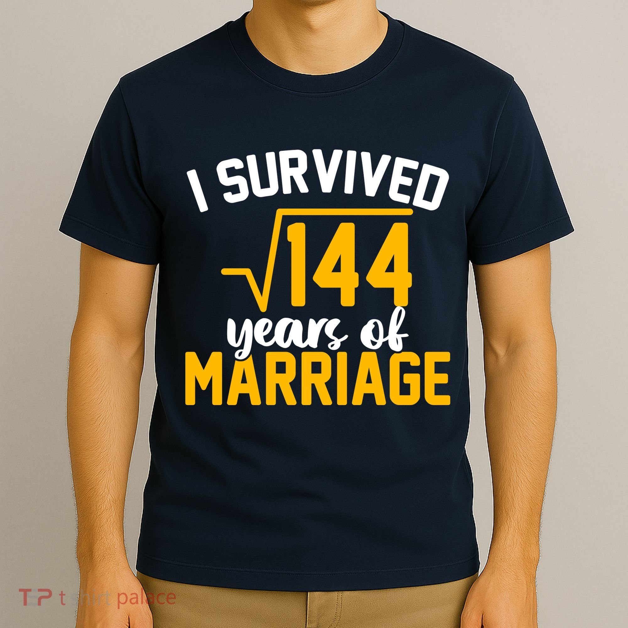 I Survived 144 Years Of Marriage T-Shirt