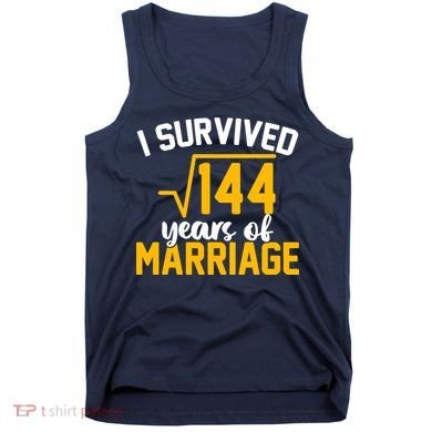 I Survived 144 Years Of Marriage Tank Top