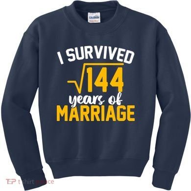 I Survived 144 Years Of Marriage Kids Sweatshirt