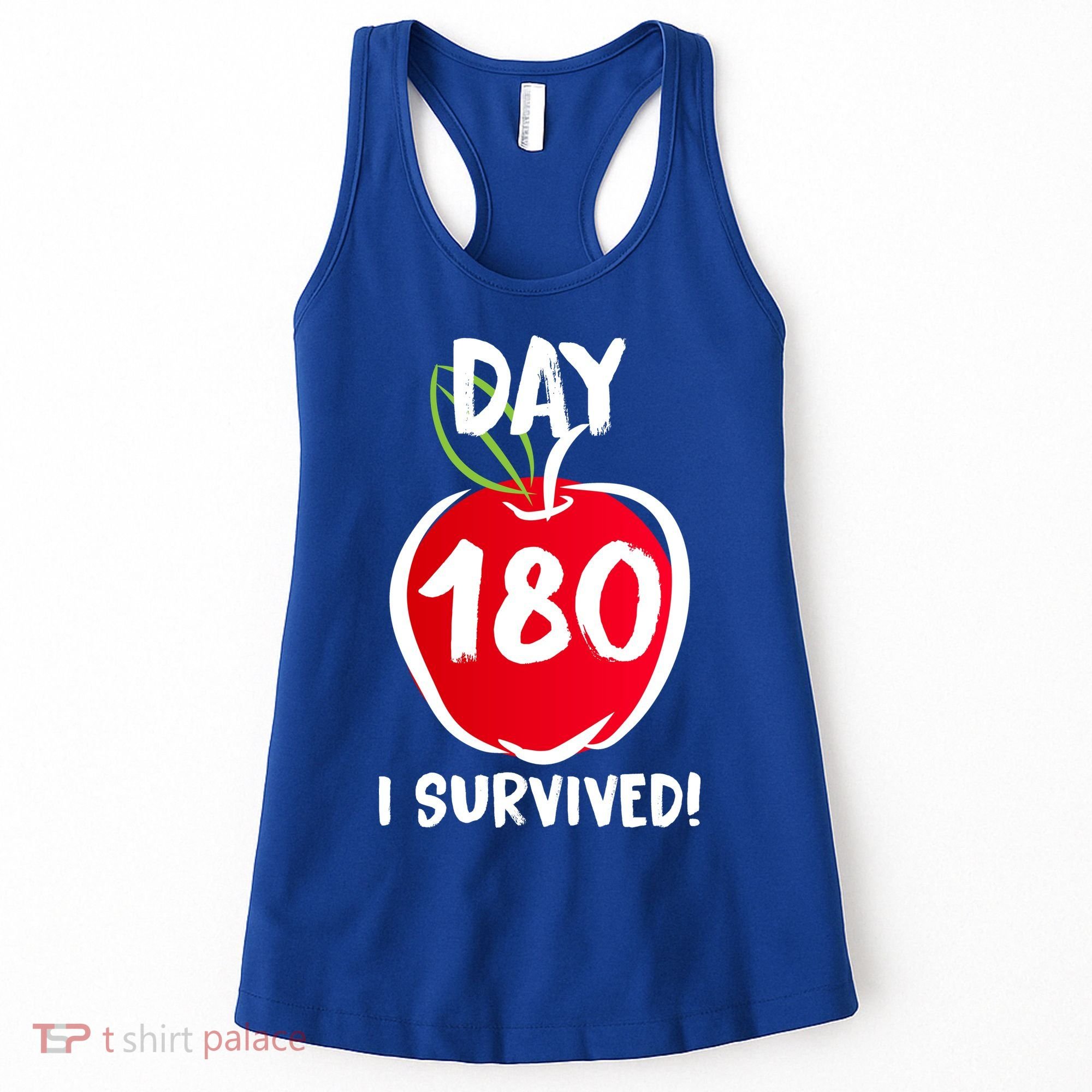 I Survived 180 Days Last Day Of School Women's Tank Top