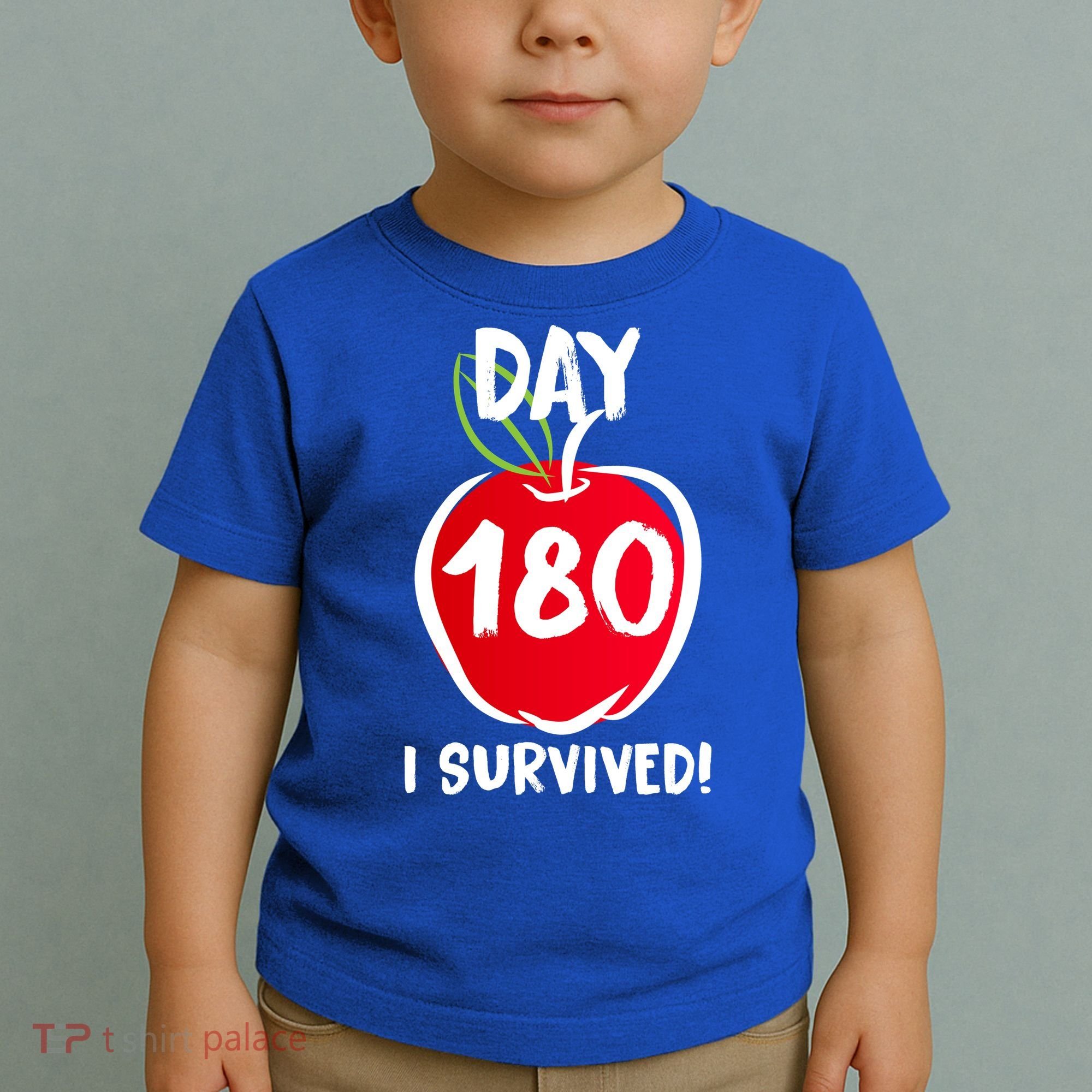 I Survived 180 Days Last Day Of School Toddler T-Shirt