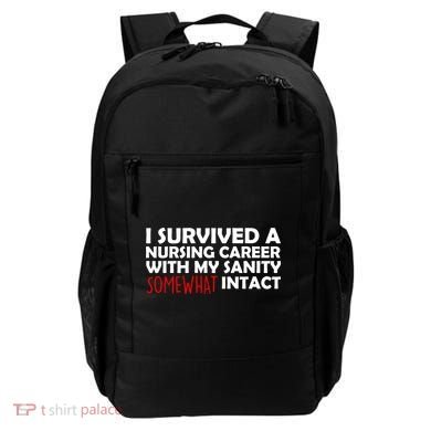 I Survived A Nursing Career With My Sanity Somewhat Intact Backpack