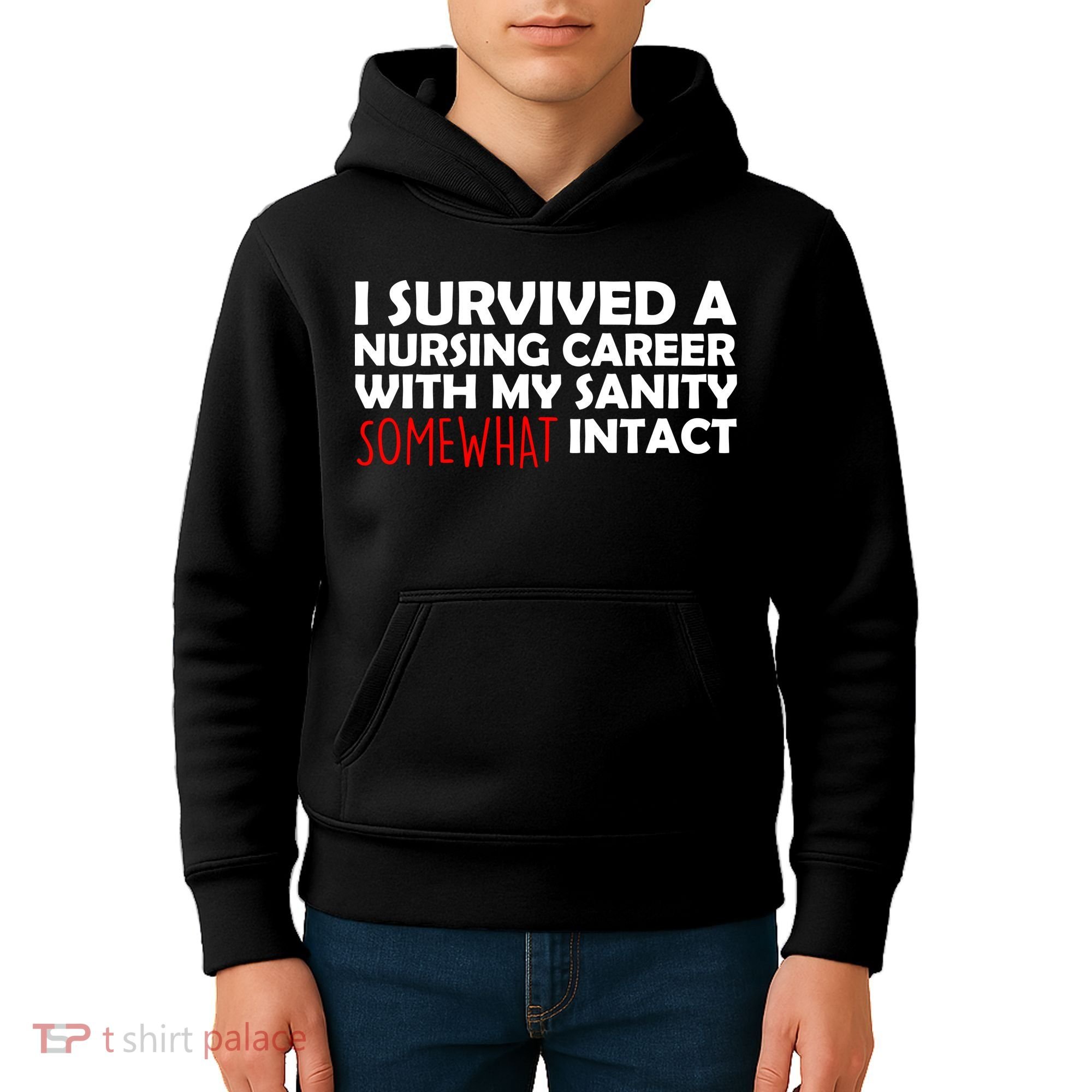 I Survived A Nursing Career With My Sanity Somewhat Intact Kids Hoodie