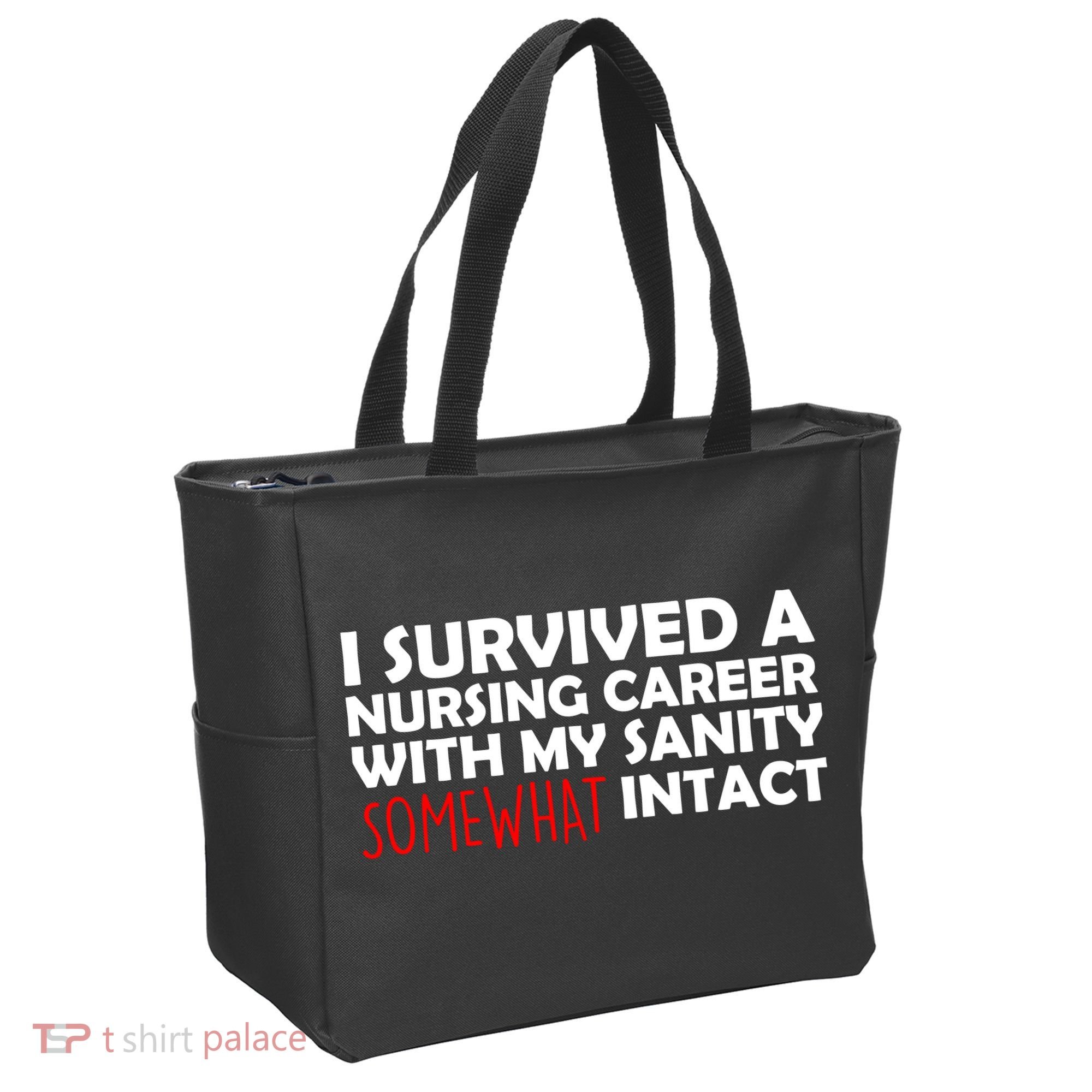 I Survived A Nursing Career With My Sanity Somewhat Intact Tote Bag
