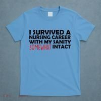 I Survived A Nursing Career With My Sanity Somewhat Intact T-Shirt thumb 4