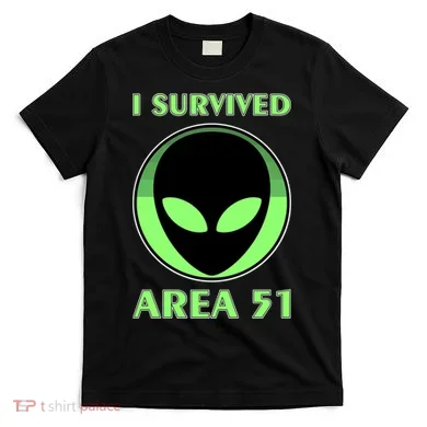 I Survived Area 51 T-Shirt