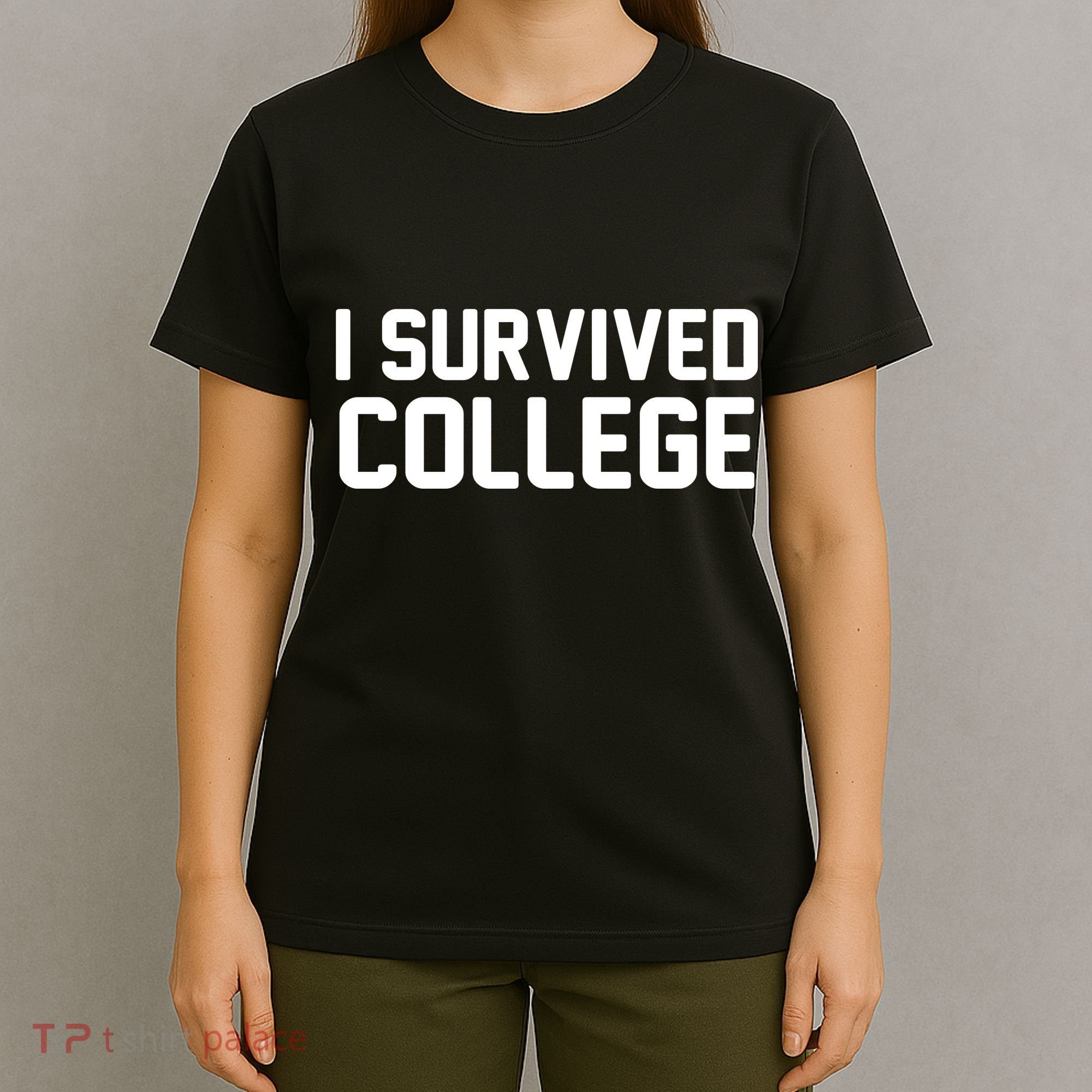 I Survived College T-Shirt