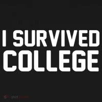 I Survived College T-Shirt thumb 7