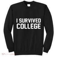 I Survived College Tall Sweatshirt thumb 0