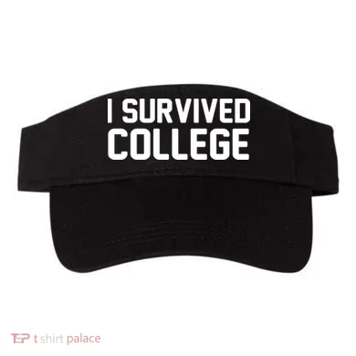 I Survived College Visor
