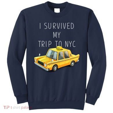 I Survived My Trip To NYC Sweatshirt