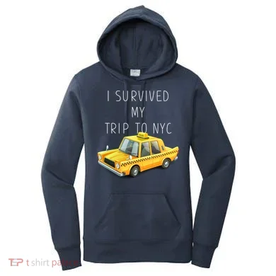 I Survived My Trip To NYC Women's Hoodie