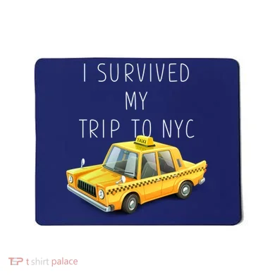 I Survived My Trip To NYC Mousepad