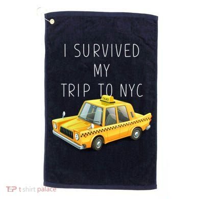 I Survived My Trip To NYC Golf Towel