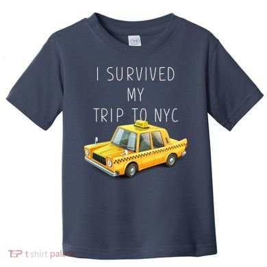 I Survived My Trip To NYC Toddler T-Shirt