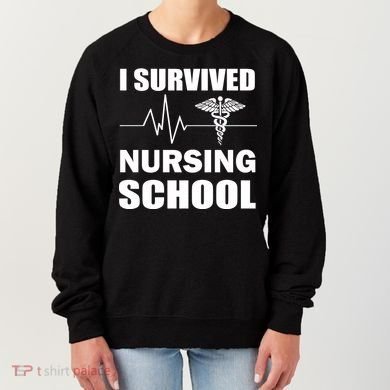 I Survived Nursing School Women's Sweatshirt