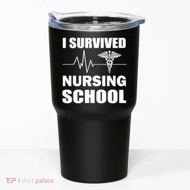 I Survived Nursing School Tumbler