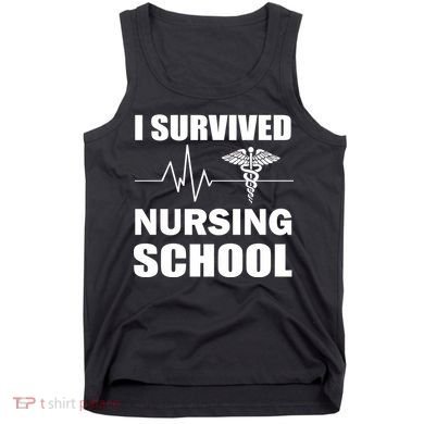 I Survived Nursing School Tank Top